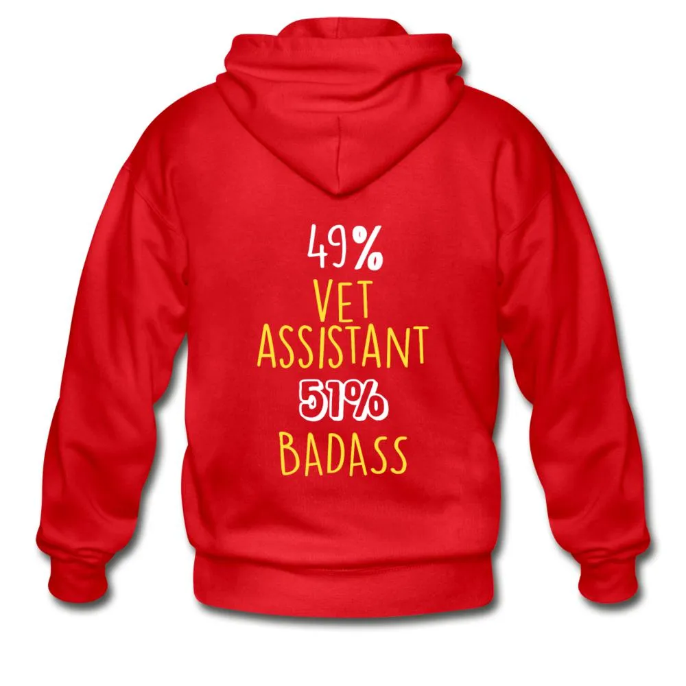 49% vet assistant 51% Badass Unisex Zip Hoodie