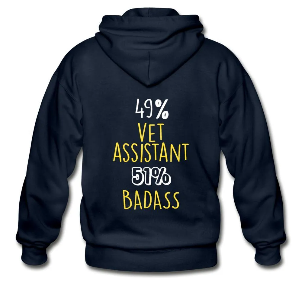 49% vet assistant 51% Badass Unisex Zip Hoodie