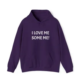 I LOVE ME SOME ME Unisex Heavy Blend™ Hooded Sweatshirt