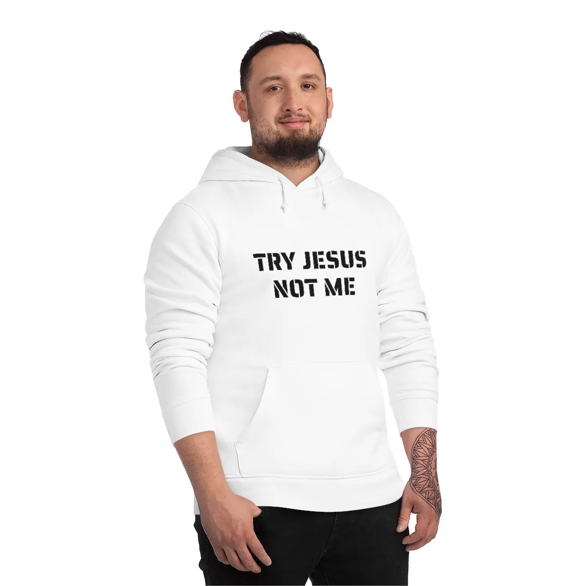 Try Jesus Not Me Unisex Drummer Hoodie