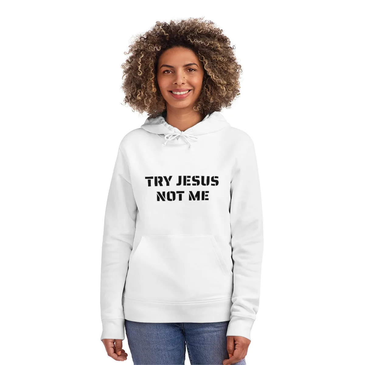 Try Jesus Not Me Unisex Drummer Hoodie